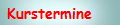 Kurstermine